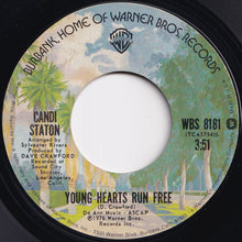 Load image into Gallery viewer, Candi Staton - Young Hearts Run Free / I Know (7 inch Record / Used)

