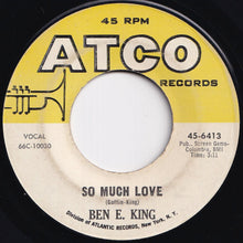 画像をギャラリービューアに読み込む, Ben E. King - So Much Love / Don&#39;t Drive Me Away (7 inch Record / Used)
