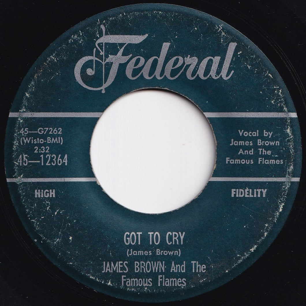 James Brown And The Famous Flames - Got To Cry / It Was You (7 inch Record / Used)