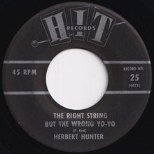 Load image into Gallery viewer, Herbert Hunter - You Don&#39;t Know Me / The Right String But The Wrong Yo-Yo (7 inch Record / Used)
