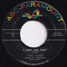 Load image into Gallery viewer, Paul Anka - I Love You, Baby / Tell Me That You Love Me (7 inch Record / Used)
