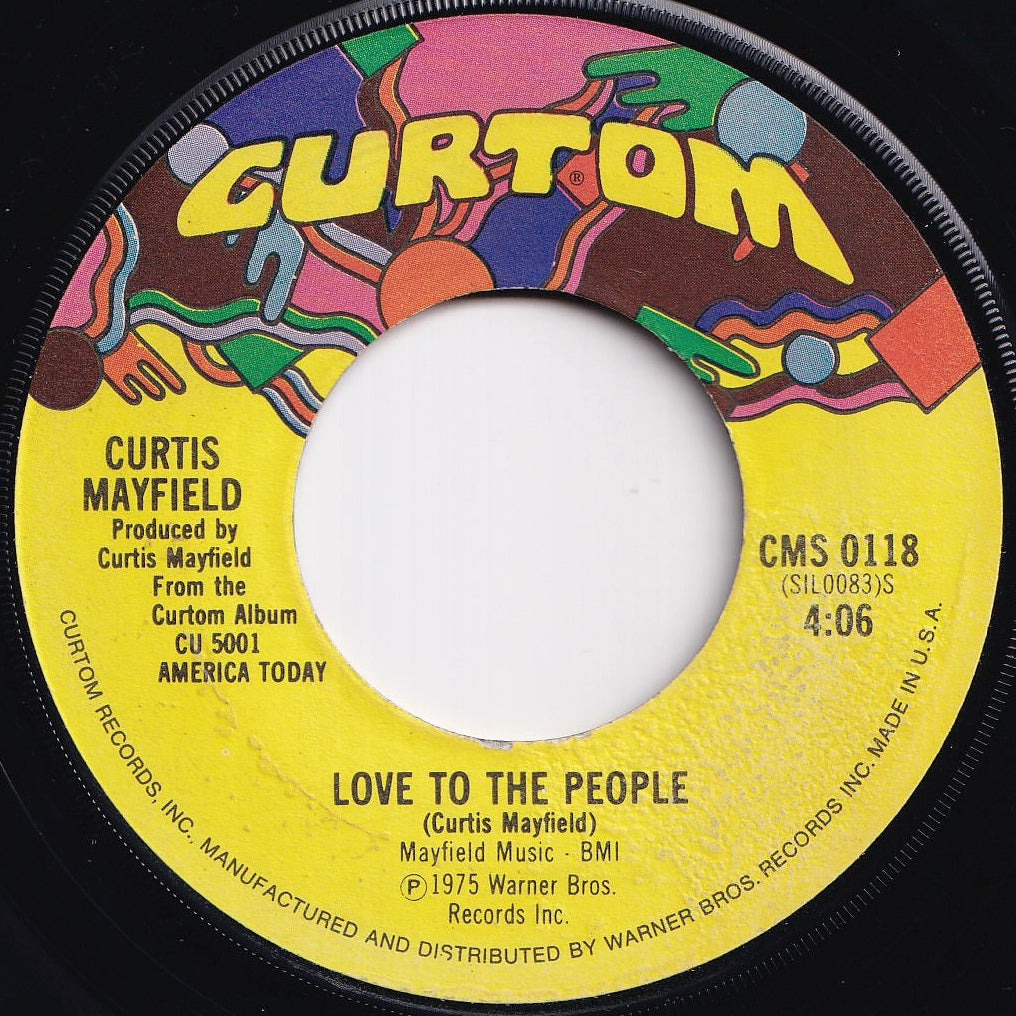 Curtis Mayfield - Love To The People / Only You Babe (7 inch Record / Used)