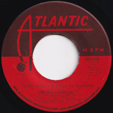 画像をギャラリービューアに読み込む, Aretha Franklin - Rock Steady / Oh Me Oh My (I&#39;m A Fool For You Baby) (7 inch Record / Used)
