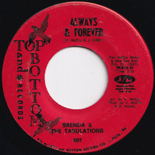Load image into Gallery viewer, Brenda &amp; The Tabulations - Right On The Tip Of My Tongue / Always &amp; Forever (7 inch Record / Used)
