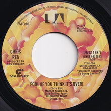 Load image into Gallery viewer, Chris Rea - Fool (If You Think It's Over) / Midnight Love (7 inch Record / Used)
