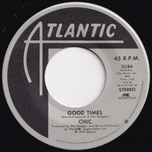 Load image into Gallery viewer, Chic - Good Times / A Warm Summer Night (7 inch Record / Used)
