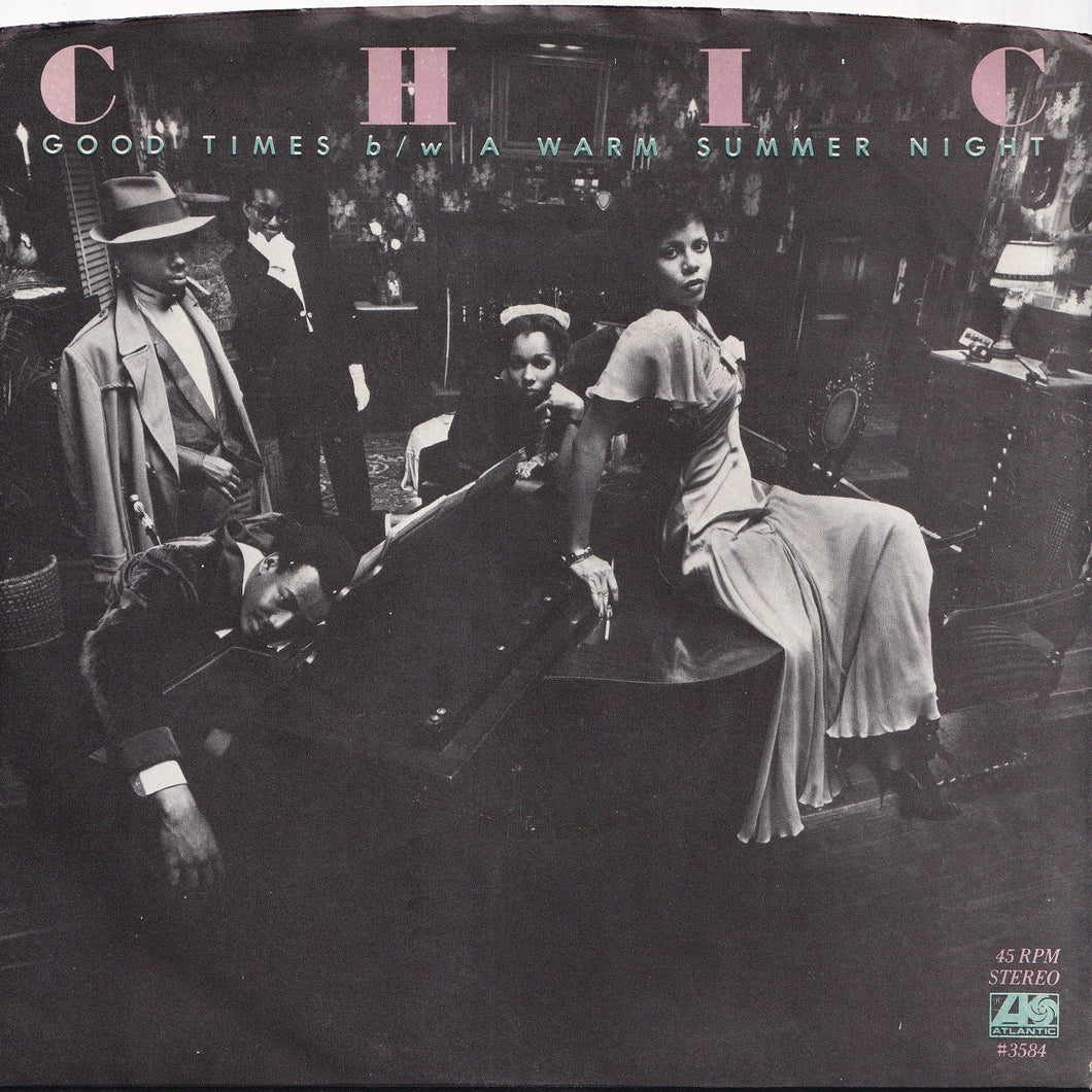 Chic - Good Times / A Warm Summer Night (7 inch Record / Used)