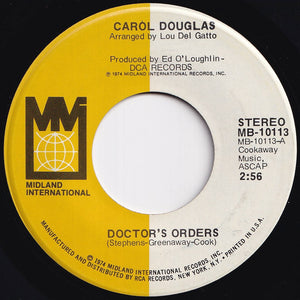 Carol Douglas - Doctor's Orders / Baby Don't Let This Good Love Die (7 inch Record / Used)