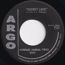 画像をギャラリービューアに読み込む, Ahmad Jamal Trio - Secret Love / Taking A Chance On Love (7 inch Record / Used)
