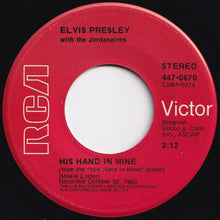 Load image into Gallery viewer, Elvis Presley - How Great Thou Art / His Hand In Mine (7 inch Record / Used)
