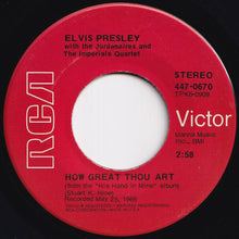 Load image into Gallery viewer, Elvis Presley - How Great Thou Art / His Hand In Mine (7 inch Record / Used)
