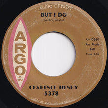 Load image into Gallery viewer, Clarence Henry - But I Do / Just My Baby And Me (7 inch Record / Used)
