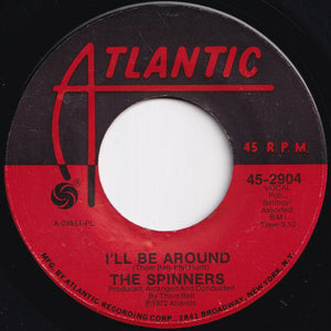 Spinners - I'll Be Around / How Could I Let You Get Away (7 inch Record / Used)