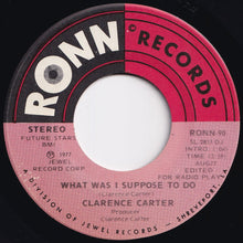 Load image into Gallery viewer, Clarence Carter - What Was I Suppose To Do / I Couldn&#39;t Refuse (Your Love) (7 inch Record / Used)
