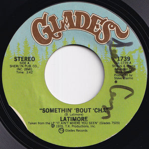 Latimore - Somethin' 'Bout 'Cha / Sweet Vibrations (7 inch Record / Used)
