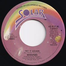 Load image into Gallery viewer, Whispers - Keep On Lovin&#39; Me / Try It Again (7 inch Record / Used)
