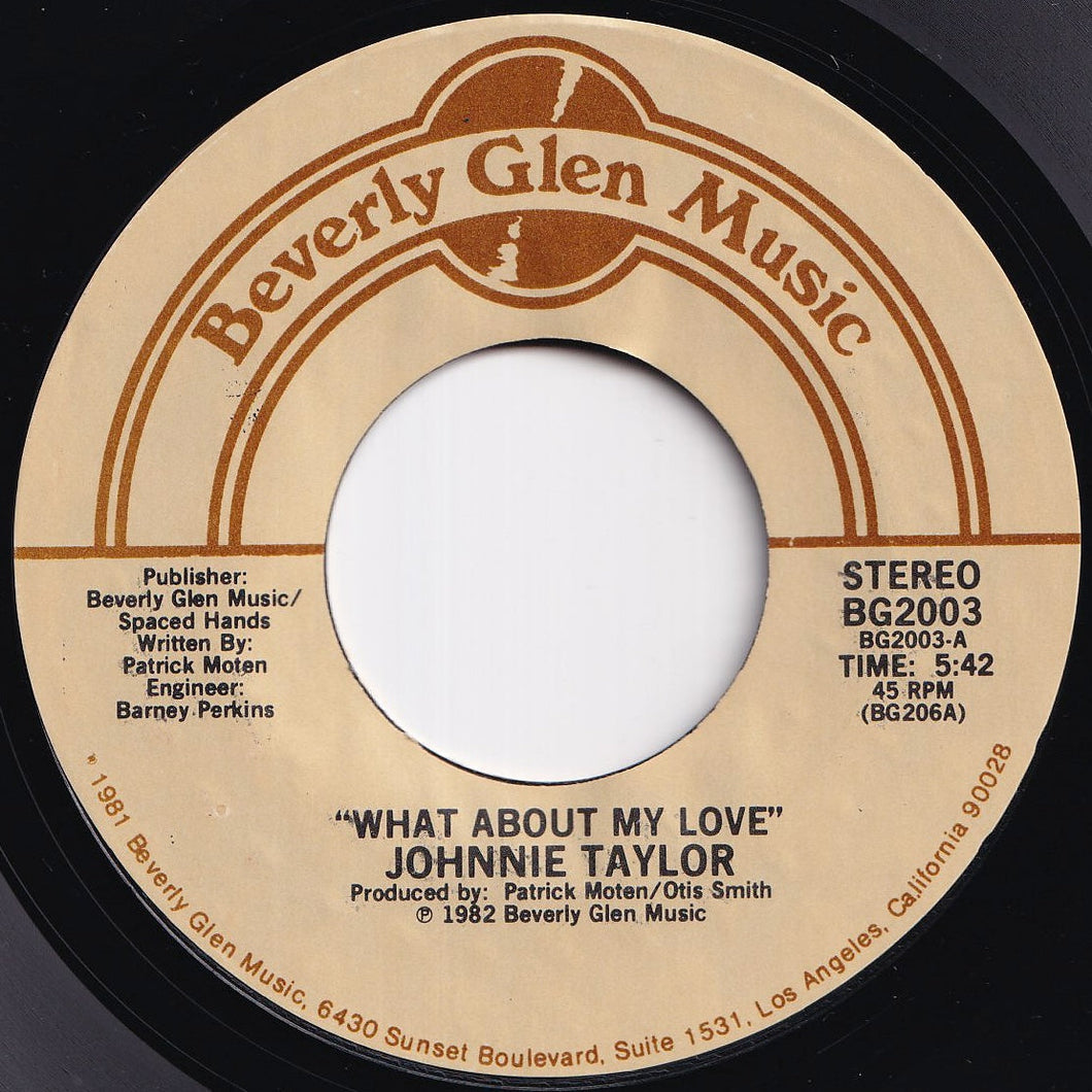 Johnnie Taylor - What About My Love / Reaganomics (7 inch Record / Used)