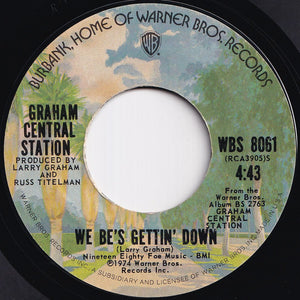 Graham Central Station - Feel The Need / We Be's Gettin' Down (7 inch Record / Used)