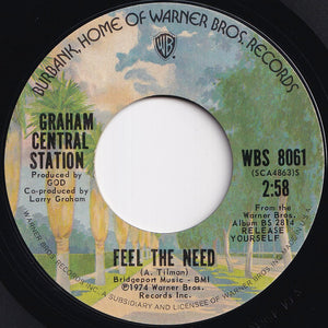 Graham Central Station - Feel The Need / We Be's Gettin' Down (7 inch Record / Used)