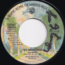 Load image into Gallery viewer, George Benson - This Masquerade / Lady (7 inch Record / Used)
