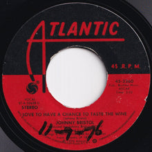 画像をギャラリービューアに読み込む, Johnny Bristol - Do It To My Mind / Love To Have A Chance To Taste The Wine (7 inch Record / Used)
