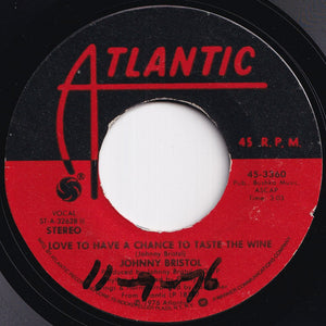 Johnny Bristol - Do It To My Mind / Love To Have A Chance To Taste The Wine (7 inch Record / Used)
