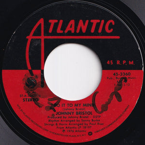 Johnny Bristol - Do It To My Mind / Love To Have A Chance To Taste The Wine (7 inch Record / Used)