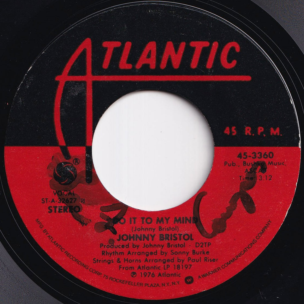 Johnny Bristol - Do It To My Mind / Love To Have A Chance To Taste The Wine (7 inch Record / Used)
