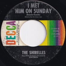 Load image into Gallery viewer, Shirelles - I Met Him On Sunday / My Love Is A Charm (7 inch Record / Used)
