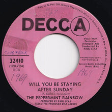 Load image into Gallery viewer, Peppermint Rainbow - Will You Be Staying After Sunday / And I&#39;ll Be There (7 inch Record / Used)
