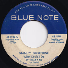 画像をギャラリービューアに読み込む, Stanley Turrentine - What Could I Do Without You / Feeling Good (7 inch Record / Used)
