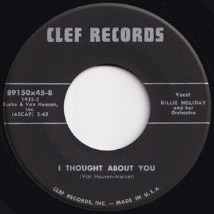 Billie Holiday And Her Orchestra - Love Me Or Leave Me / I Thought About You (7 inch Record / Used)