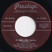 Load image into Gallery viewer, Miles Davis Quintet - If I Were A Bell (Part 1) / (Part 2) (7 inch Record / Used)
