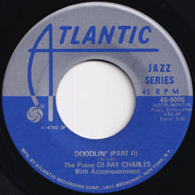 画像をギャラリービューアに読み込む, Ray Charles - Doodlin' (Part 1) / (Part 2) (7 inch Record / Used)
