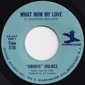 Groove Holmes - What Now My Love / Living Soul (7 inch Record / Used)