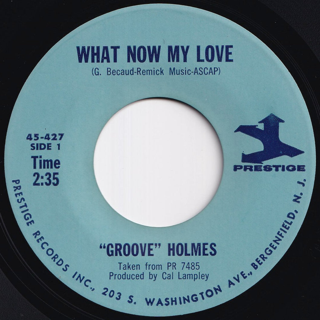 Groove Holmes - What Now My Love / Living Soul (7 inch Record / Used)