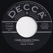 画像をギャラリービューアに読み込む, Kalin Twins - Three O&#39;Clock Thrill / When (7 inch Record / Used)
