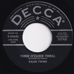 Kalin Twins - Three O'Clock Thrill / When (7 inch Record / Used)