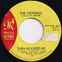 Load image into Gallery viewer, Crystals - Then He Kissed Me / Brother Julius (7 inch Record / Used)
