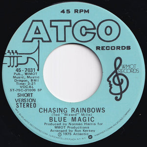 Blue Magic - Chasing Rainbows (Short Version) / (Long Version) (7 inch Record / Used)