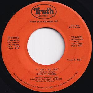 Shirley Brown - It Ain't No Fun (Vocal) / (Vocal & Rap) (7 inch Record / Used)