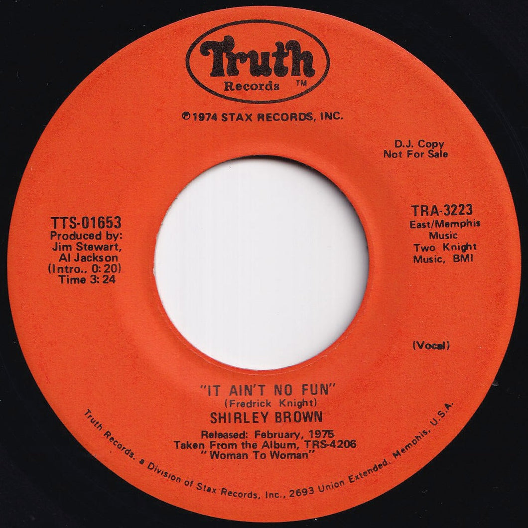 Shirley Brown - It Ain't No Fun (Vocal) / (Vocal & Rap) (7 inch Record / Used)