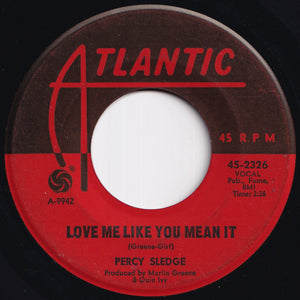 Percy Sledge - When A Man Loves A Woman / Love Me Like You Mean It (7 inch Record / Used)