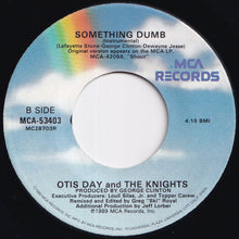 画像をギャラリービューアに読み込む, Otis Day &amp; The Knights - Something Dumb / (Instrumental) (7 inch Record / Used)
