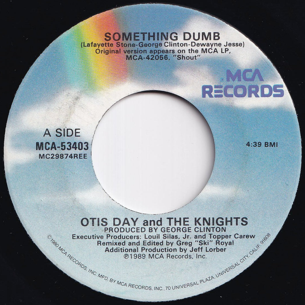 Otis Day & The Knights - Something Dumb / (Instrumental) (7 inch Record / Used)