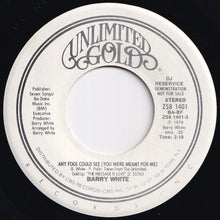 画像をギャラリービューアに読み込む, Barry White - Any Fool Could See (You Were Meant For Me) (Stereo) / (Mono) (7 inch Record / Used)
