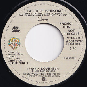 George Benson - Love X Love (Stereo) / (Mono) (7 inch Record / Used)