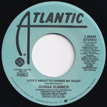 Load image into Gallery viewer, Donna Summer - Love&#39;s About To Change My Heart (PWL Mix) / (Clivillés &amp; Cole Mix) (7 inch Record / Used)
