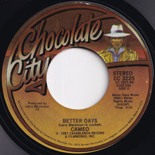 Load image into Gallery viewer, Cameo - Freaky Dancin&#39; / Better Days (7 inch Record / Used)
