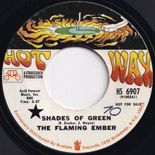 Load image into Gallery viewer, Flaming Ember - Shades Of Green / Don&#39;t You Wanna Wanna (7 inch Record / Used)
